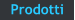Prodotti